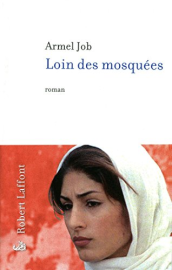 Loin des mosquées (Roman)